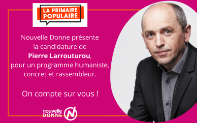 Soutenez la candidature de Nouvelle Donne à la Primaire Populaire pour 2022 !