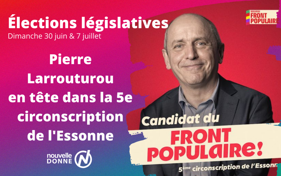 Législatives premier tour : Pierre Larrouturou en tête dans la 5e circonscription de l’Essonne